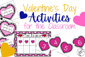 Valentine's Day Activities for the Classroom with hearts that have handwriting lines for preschoolers and a 10-frames with number cards